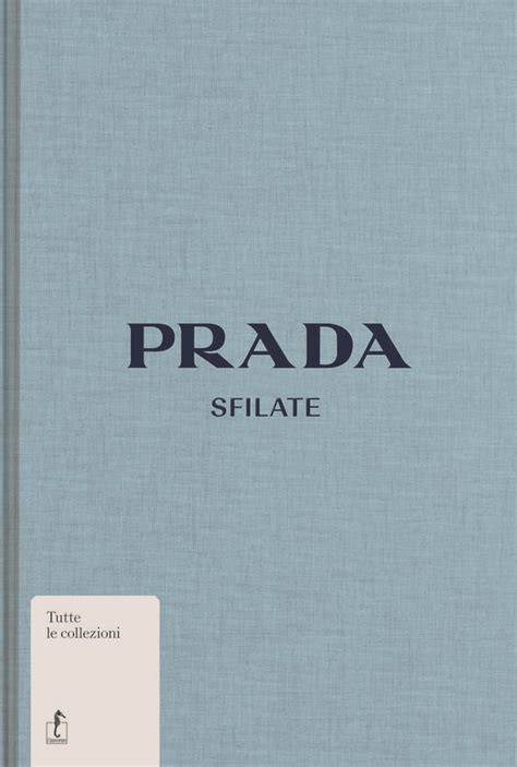 le prada nero oltremare di che anno sono|Prada Storia, Modelle e Collezioni Famose in un libro .